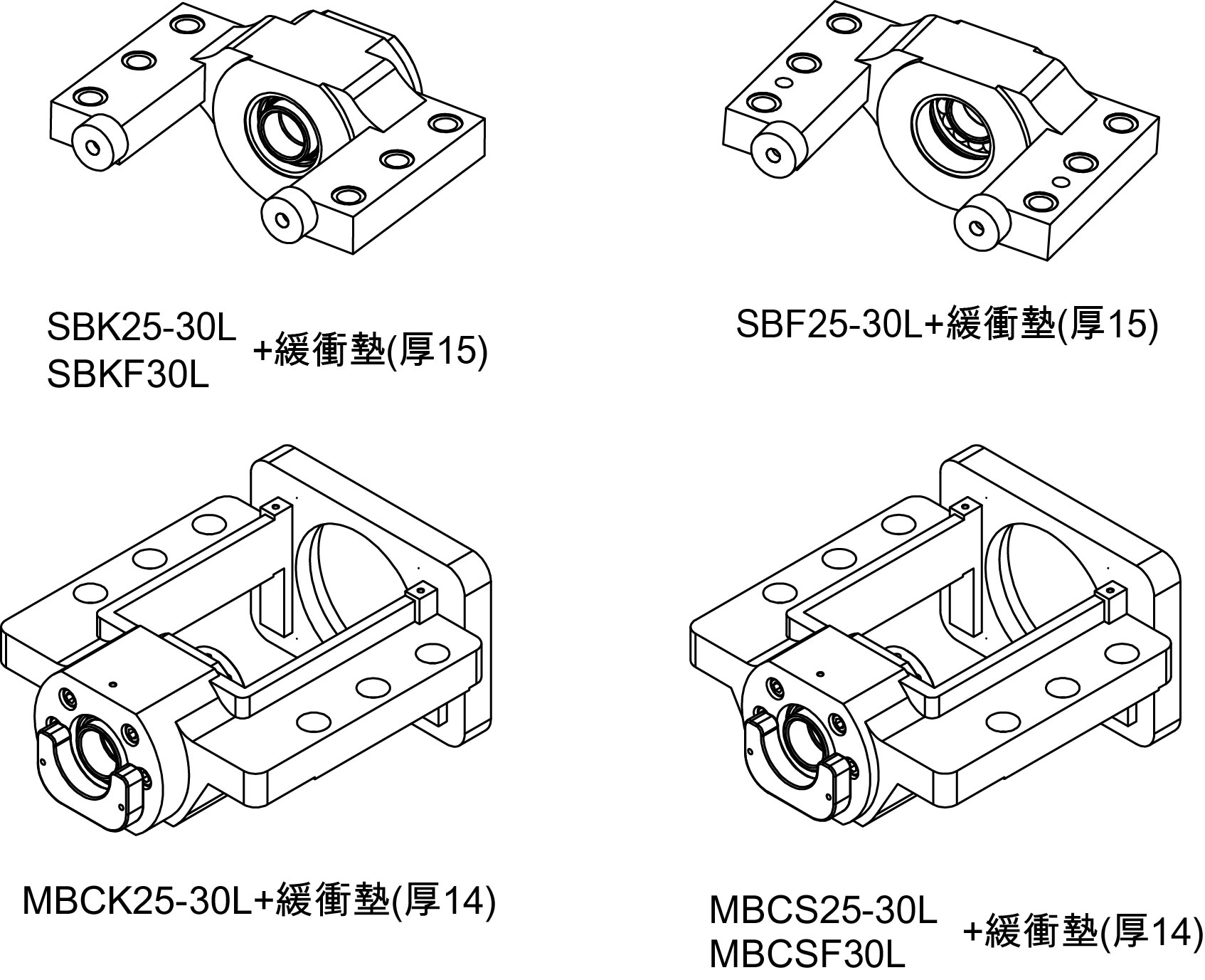 MBCK25L MBCK30 L MBCS25L MBCS30L MBCF30L SBK25L SBK30L SBF25L SBK30L